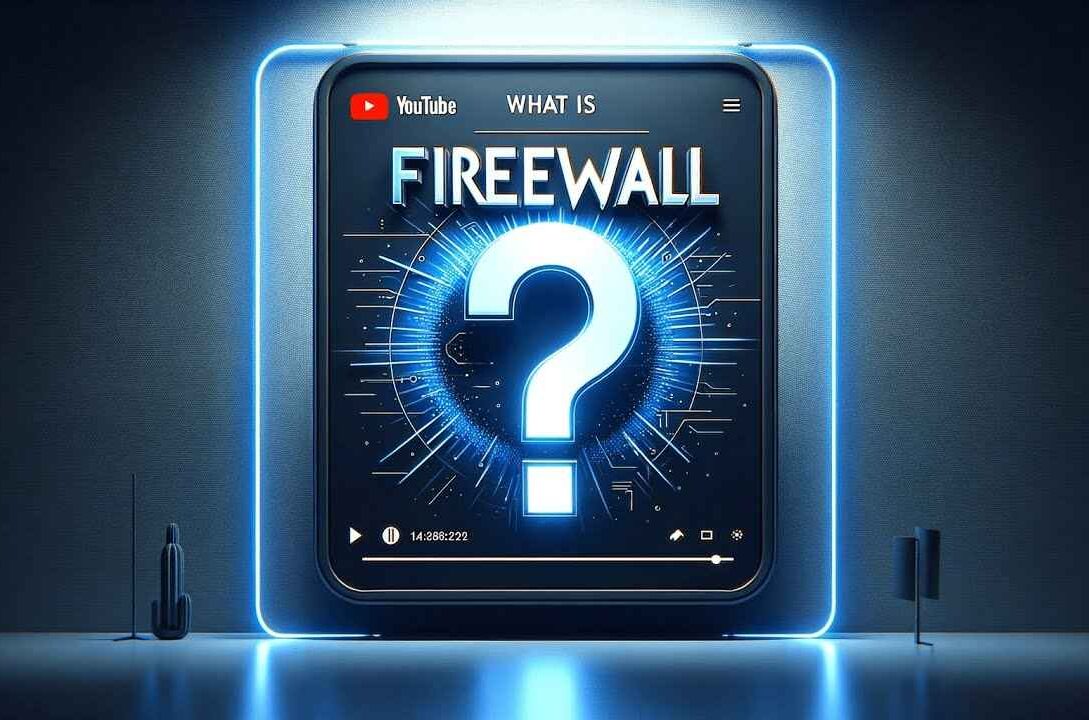 Firewalls Redefine Digital Safety