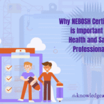 NEBOSH Certification is Important