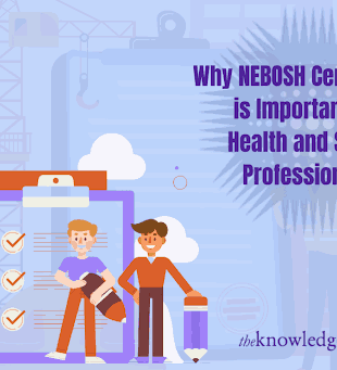 NEBOSH Certification is Important
