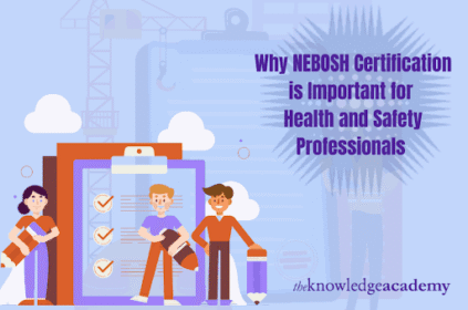 NEBOSH Certification is Important
